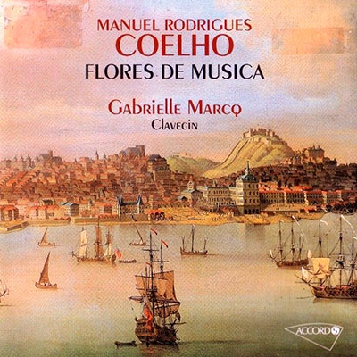 Manuel Rodrigues Coelho, compositor e organista natural de Elvas, autor de Flores de Música