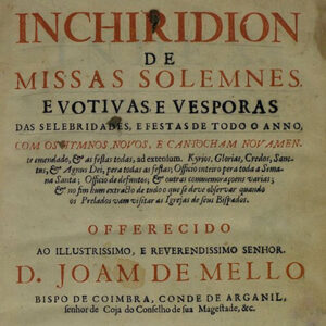 Matias de Sousa Vilalobos, compositor natural de Évora, Inchiridion de Missas Solemnes