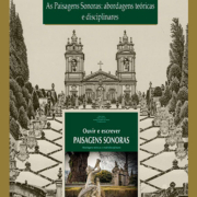 As Paisagens Sonoras: abordagens teóricas e disciplinares. Ouvir e escrever paisagens sonoras / coord. Elisa Lessa, Pedro Moreira, Rodrigo Teodoro de Paula. Abordagens teóricas e (multi) disciplinares. Braga: CEHUM, Câmara Municipal de Braga 2020.