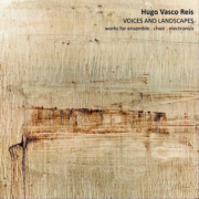 Voices and landscapes, de Hugo Vasco Reis